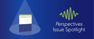 Issue Spotlight: Perspectives of the ASHA Special Interest Groups