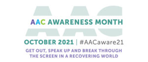AAC Awareness Month: AAC in a Recovering World