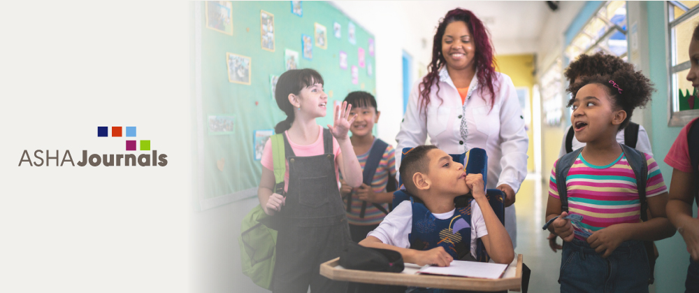 Highlights for School-Based Audiologists and SLPs - ASHA Journals Academy