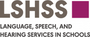 Language, Speech, and Hearing Services in Schools