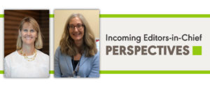 Celeste Domsch and Dawn Konrad-Martin Selected as Incoming Editors-in-Chief of Perspectives