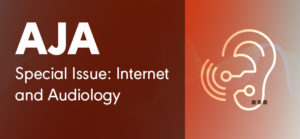 AJA Special Issue Spotlights Online Audiology Advances