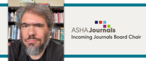 Erick Gallun Named Chair of the ASHA Journals Board
