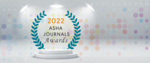 2022 ASHA Journals Awards