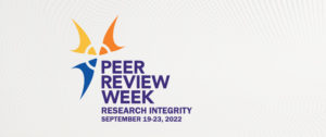 Peer Review Week 2022: Supporting Research Integrity