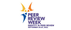 Peer Review Week 2021: Identity in Peer Review